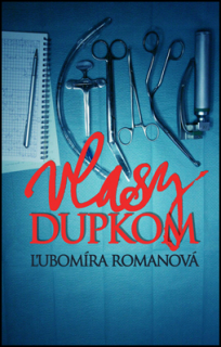 Vlasy dupkom (kniha, Ľubomíra Romanova) 