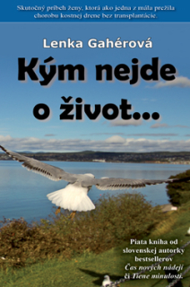 Kým nejde o život (kniha, Lenka Gahérová)
