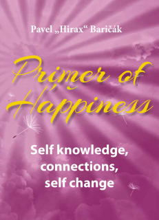 Primer of Happiness 2 - Self knowledge, Connections, Self change (kniha, Pavel "Hirax" Baričák)