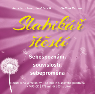 Slabikář štěstí 2. - Sebepoznání, souvislosti, sebeproměna (audiokniha, Pavel "Hirax" Baričák)