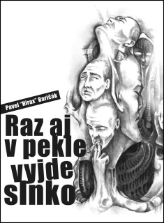 Raz aj v pekle vyjde slnko (kniha, Pavel "Hirax" Baričák)