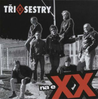 Tři sestry: Na exx (CD)