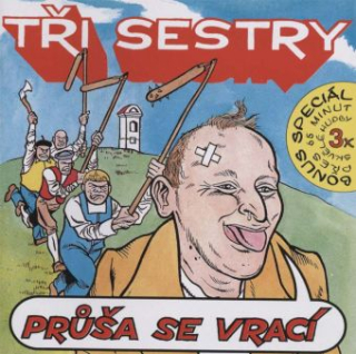 Tři sestry: Prúša se vrací + bonusy (CD)