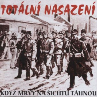 Totální nasazení: Když mrvy na šichtu táhnou (CD)