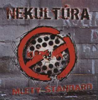 Nekultúra: Mletý štandard (CD)