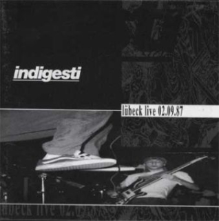 INDIGESTI: Lubeck Live