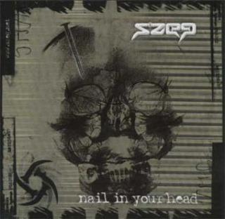 Szeg: Nail in Your Head (CD)