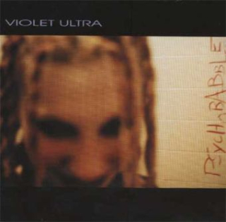 Violet Ultra ‎: Psychobabble (CD)