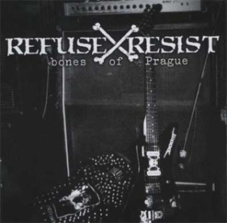 Refuse & Resist – Bones of Prague: Výberovka (CD)