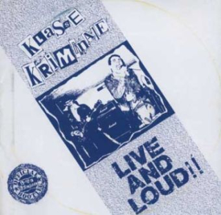 Klasse Kriminale: Live And Loud!!! (CD)