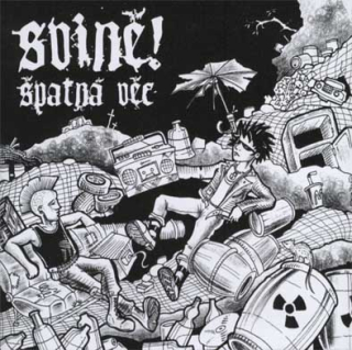 Svině!: Špatná věc (CD)