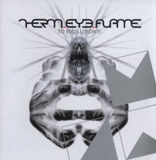 Therm.Eye.Flame: To Evolution?! (CD)