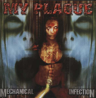 My Plague: Mechanical Infection (CD)