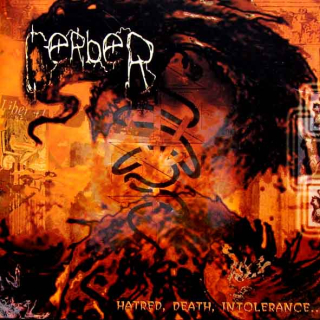 Cerber: Hatred, Death, Intolerance... (CD)