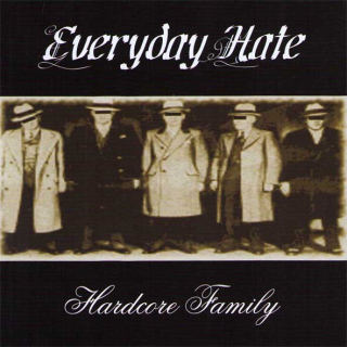 Everyday Hate: Hardcore Family (CD)