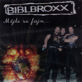 Biblbroxx: Mějte se fajn... (CD)
