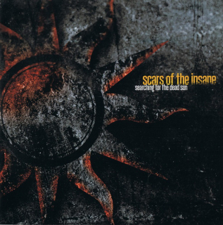 Scars of the Insane: Searching for the Dead Sun (CD)