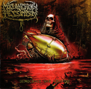 Melancholy Pessimism: Democracy War Crusade (CD)