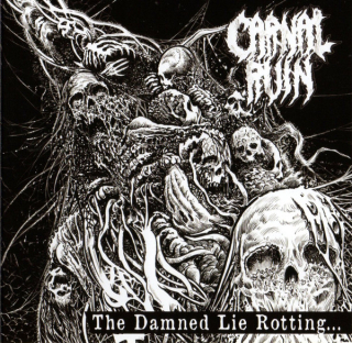 Carnal Ruin: The Damned Lie Rotting (CD)