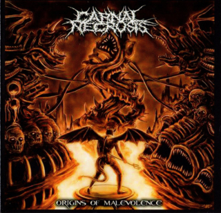 Carnal Necrosis: Origins Of Malevolence (CD)