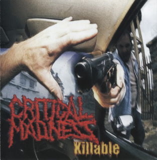Critical Madness: Killable (CD)