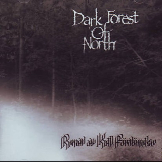 Dark Forest Of North: Renad Av Kall Fördömelse (CD)