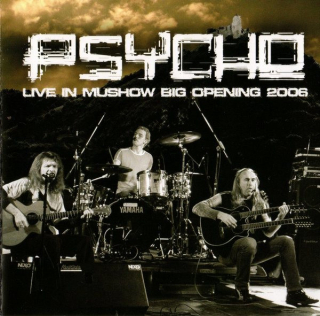 Psycho (Marián Greksa): Live In Mushow Big Opening 2006 (CD)