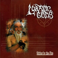 Lunatic Gods: Sitting By The Fire (CDM) (CD)