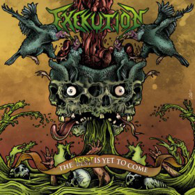 Exekution: The Worst Is Yet To Come (CD)