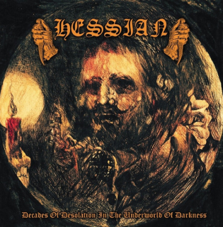 Hessian...: Decades Of Desolation In The Underworld Of Darkness (CD)