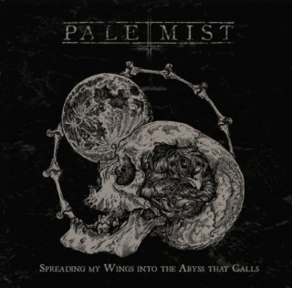 Pale Mist: Spreading My Wings Into The Abyss That Calls (CD)