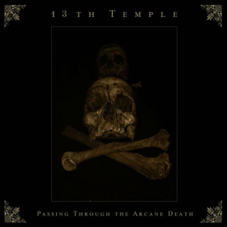 13th Temple: Passing Through The Arcane Death (CD)