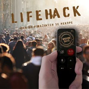 Vision Days: Lifehack aneb do poražených se nekope (CD)