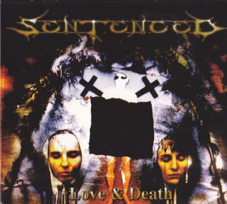 Sentenced: Love & Death (Digipak CD)
