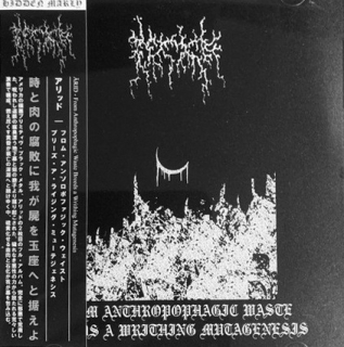 Ärid: From Anthropophagic Waste Breeds A Writhing Mutagenesis (CD)