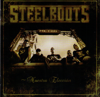 Steel Boots: Nuestra Elección (CD)