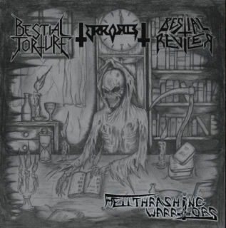 Bestial Torture / Terrorist / Bestial Reviler: Hellthrashing Warriors (CD)