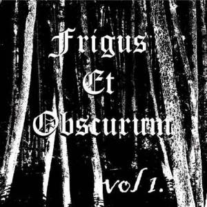 Frigus Et Obscurum: Vol. 1 (CD)
