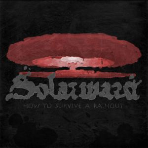 Solarward: How To Survive A Rainout (CD)