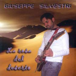 Giuseppe Silvestri: La Rosa Del Deserto (CD)
