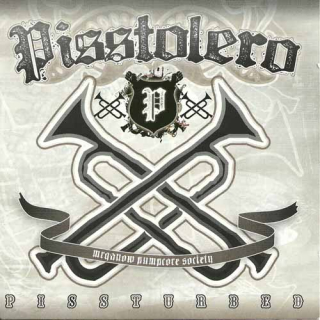 Pisstolero: Pissturbed (CD)