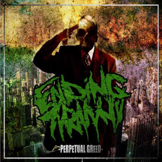 Ending Tyranny: Perpetual Greed (CD)