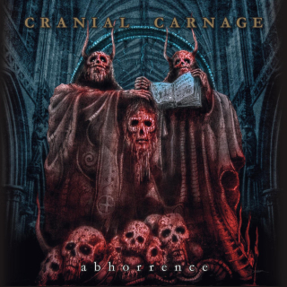 Cranial Carnage: Abhorrence (CD)