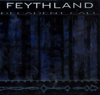 Feythland: Decadent Call (Digipack CD)