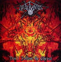 Aracranios: Don't Follow The Christ (CDr)