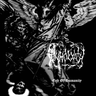 Unholyath: End Of Humanity (CDr)