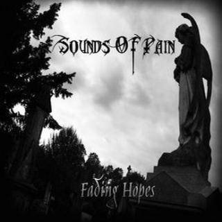 Sounds of Pain: Fading Hopes (CDr)