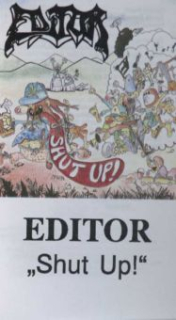 Editor: Shut up! (MC)