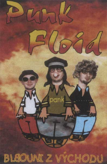Punk Floid: Blbouni z východu (MC)