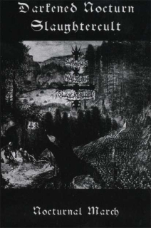 Darkened Nocturn Slaughtercult: Nocturnal March (MC)